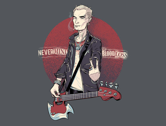 Nevermind the Blood Loss