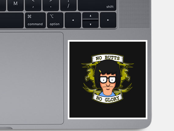 No Butts, No Glory