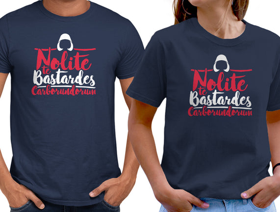 Nolite te Bastardes Carborundorum