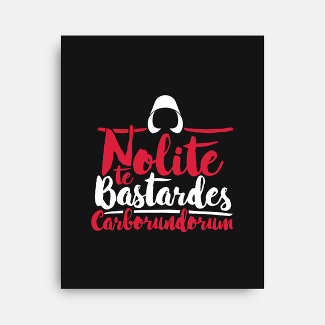 Nolite te Bastardes Carborundorum-none stretched canvas-Retro Review