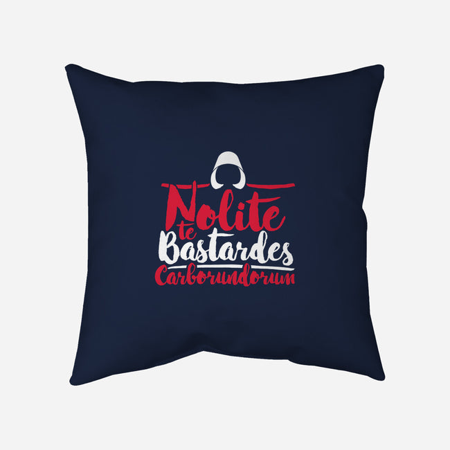 Nolite te Bastardes Carborundorum-none removable cover w insert throw pillow-Retro Review
