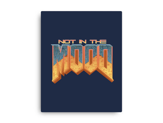 NOT IN THE MOOD
