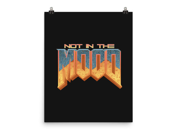 NOT IN THE MOOD
