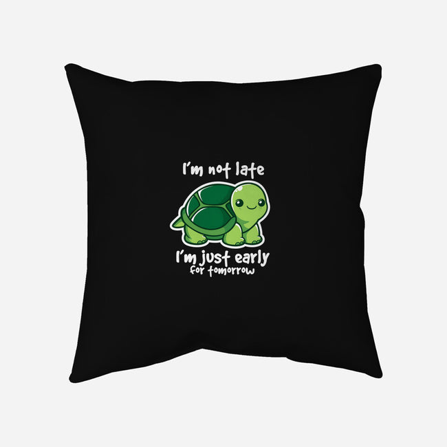 Not Late-none removable cover throw pillow-NemiMakeit