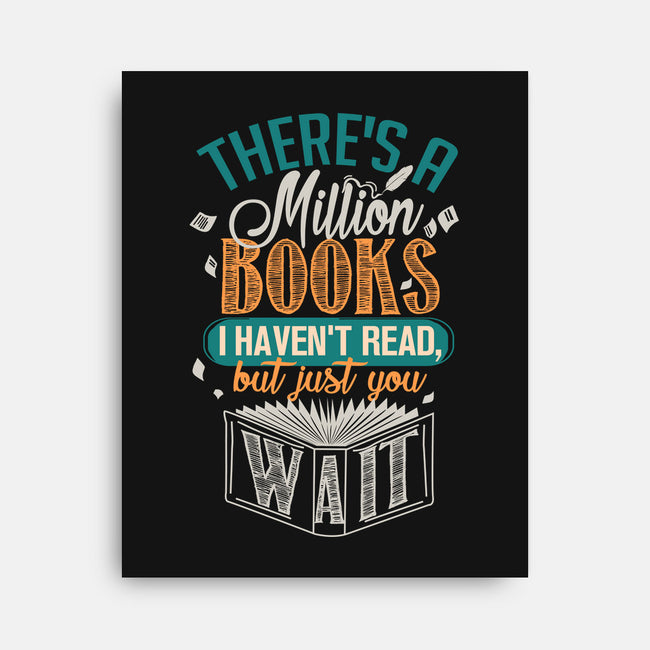 Million Books I Haven't Read-none stretched canvas-neverbluetshirts
