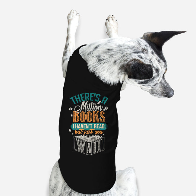Million Books I Haven't Read-dog basic pet tank-neverbluetshirts