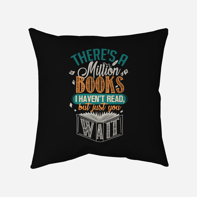 Million Books I Haven't Read-none removable cover throw pillow-neverbluetshirts