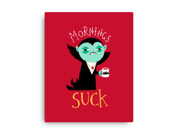 Mornings Suck