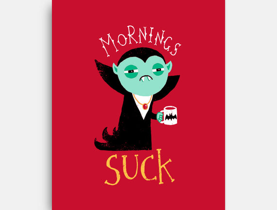 Mornings Suck