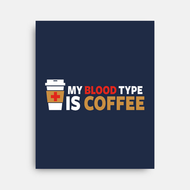 My Blood Type-none stretched canvas-Fishbiscuit
