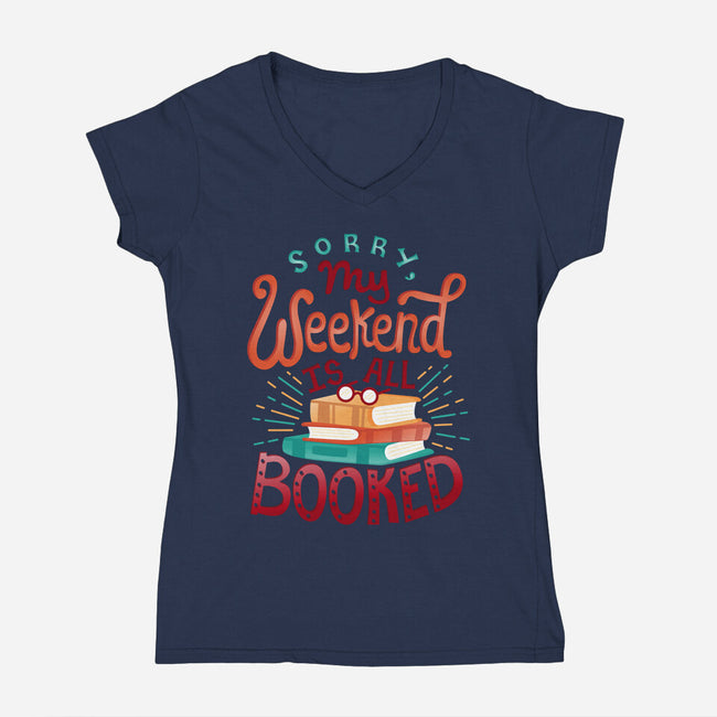 My Weekend is Booked-womens v-neck tee-risarodil