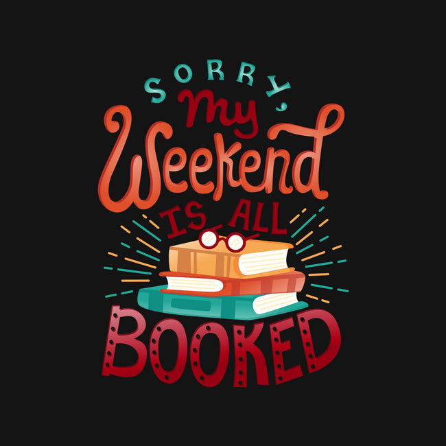My Weekend is Booked-unisex baseball tee-risarodil