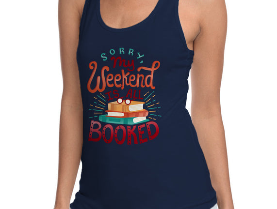 My Weekend is Booked
