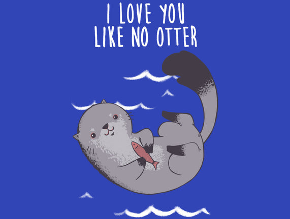 Like no Otter