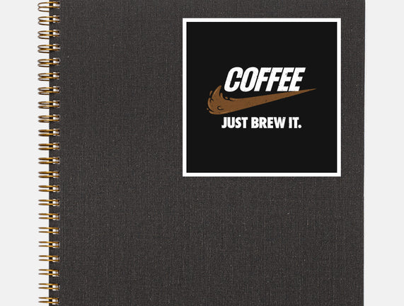 Just Brew It