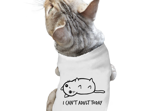 I Can't Adult Today