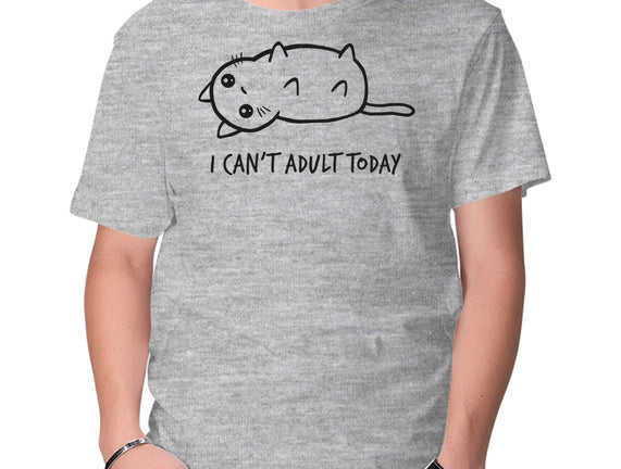 I Can't Adult Today