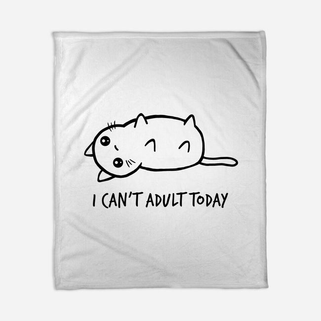 I Can't Adult Today-none fleece blanket-dudey300