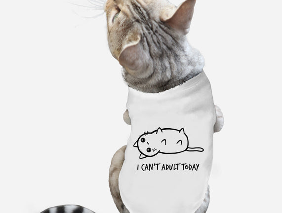 I Can't Adult Today