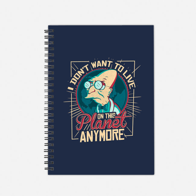I Don't Want To Live On This Planet Anymore-none dot grid notebook-TomTrager