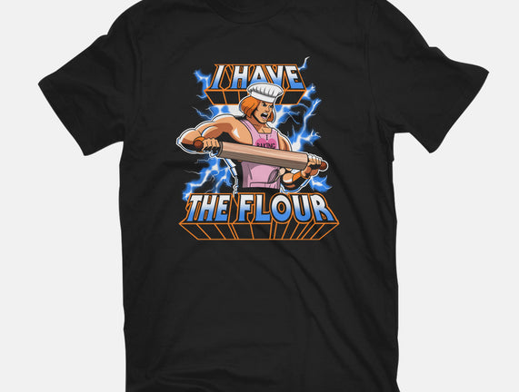 I have the flour!