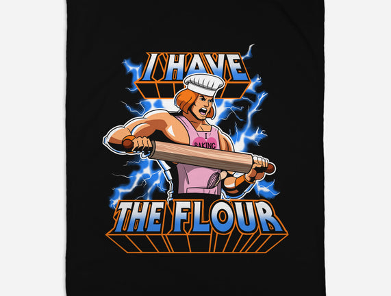 I have the flour!
