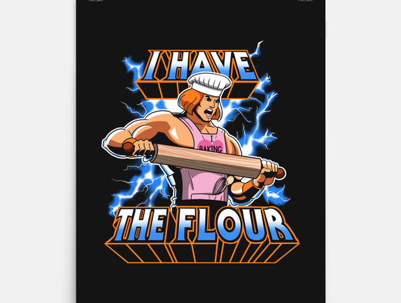 I have the flour!