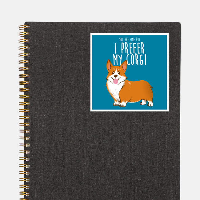 I Prefer My Corgi-none glossy sticker-ursulalopez