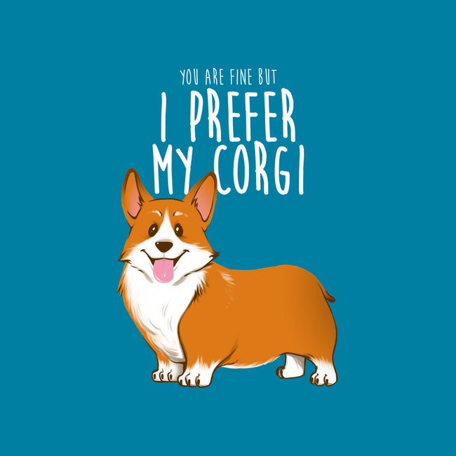 I Prefer My Corgi-none removable cover w insert throw pillow-ursulalopez