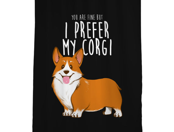 I Prefer My Corgi