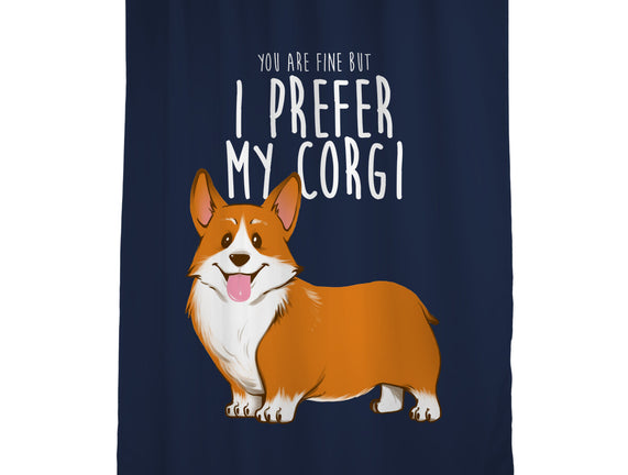 I Prefer My Corgi