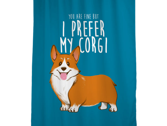 I Prefer My Corgi