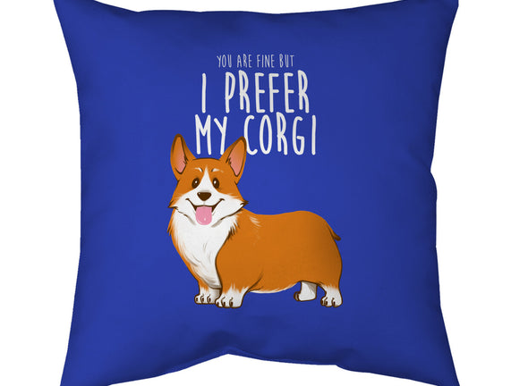 I Prefer My Corgi