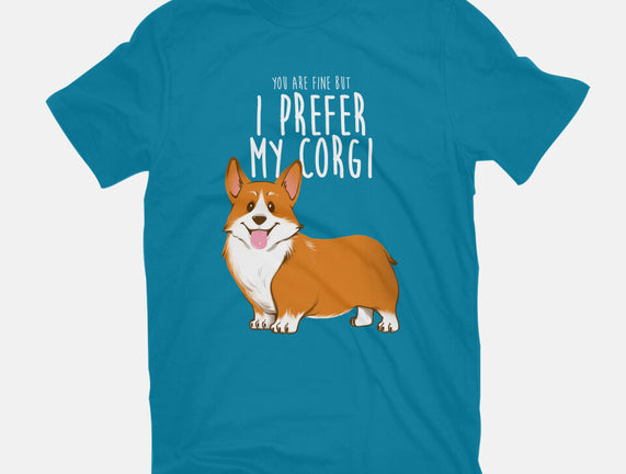 I Prefer My Corgi