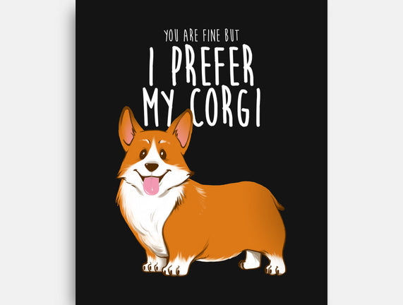 I Prefer My Corgi