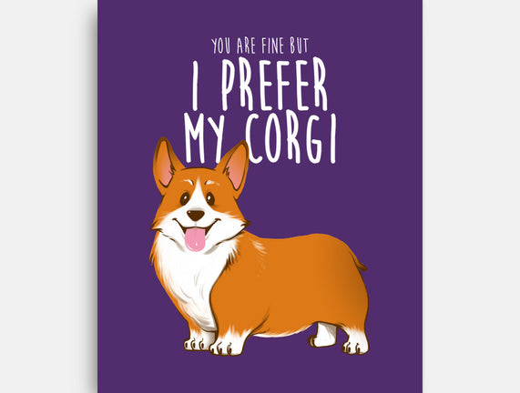 I Prefer My Corgi