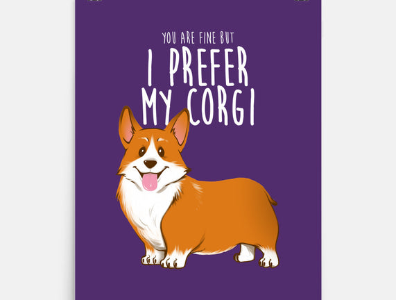 I Prefer My Corgi