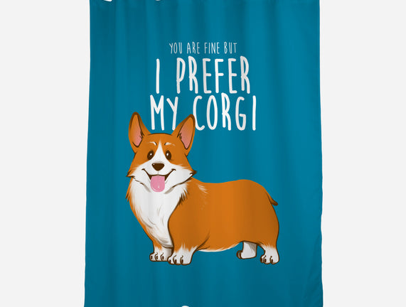 I Prefer My Corgi