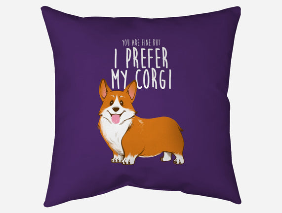 I Prefer My Corgi