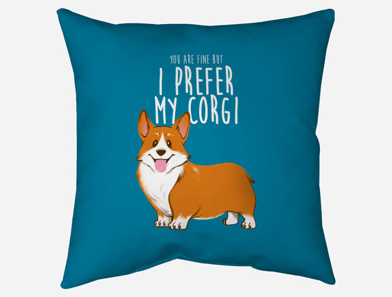 I Prefer My Corgi