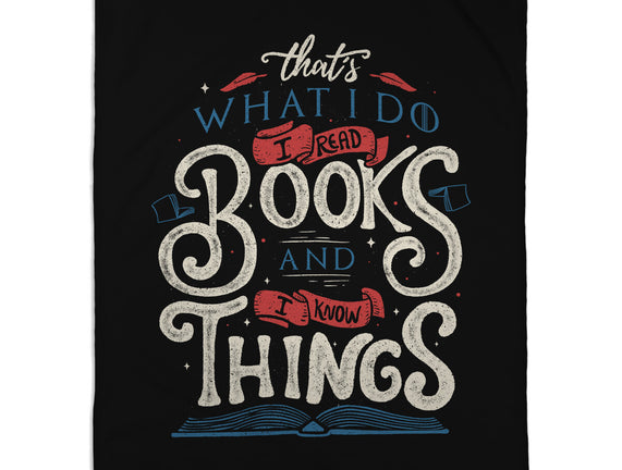 I Read Books and I Know things