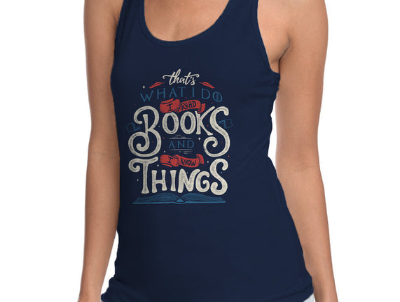 I Read Books and I Know things
