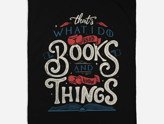 I Read Books and I Know things