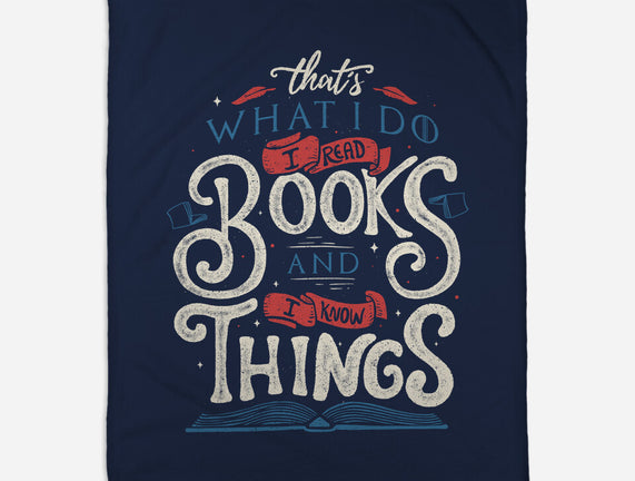 I Read Books and I Know things