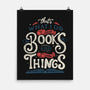 I Read Books and I Know things-none matte poster-Tobefonseca