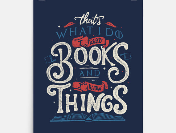I Read Books and I Know things