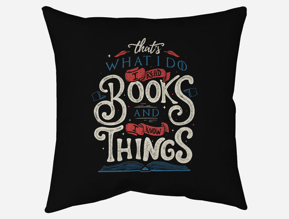 I Read Books and I Know things