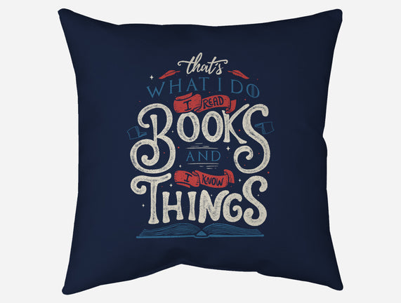 I Read Books and I Know things