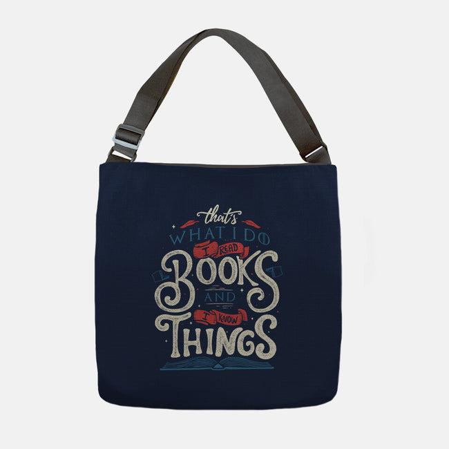 I Read Books and I Know things-none adjustable tote-Tobefonseca