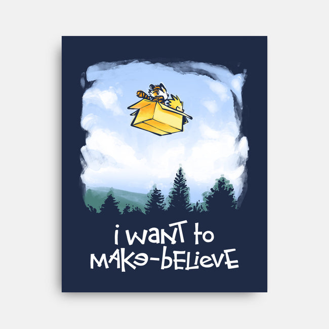 I Want To Make-Believe-none stretched canvas-harebrained